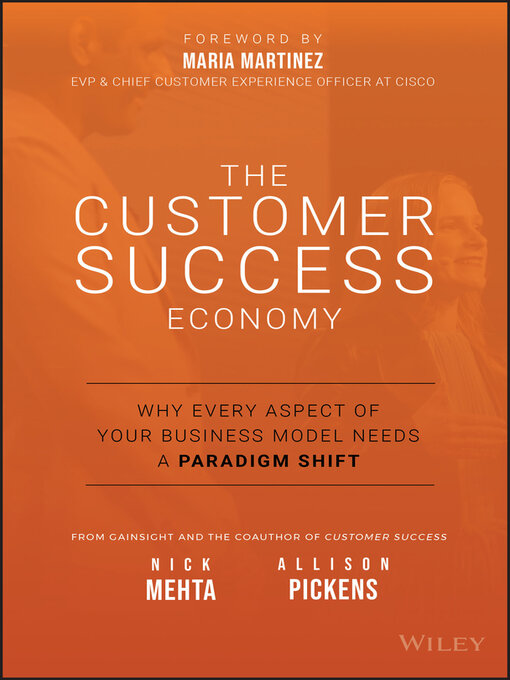 Title details for The Customer Success Economy by Nick Mehta - Available